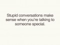 Stupid conversation