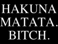 Hakuna matata