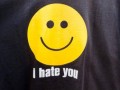 I hate you