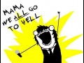 Mama we all go to hell