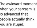 The awkward moment