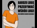 Bardzo lubię przebywać wśród ludzi