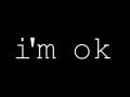 Im ok - JEST OK