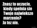 Znasz to ja też nie