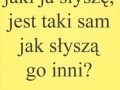 Jak słyszę mój głos