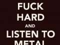 Listen to metal