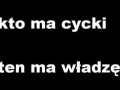 Kto ma cycki ten ma władzę