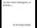 Nie mam bałaganu, buduję bazę