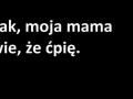 Mama wie że ćpiesz
