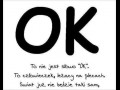 Ok to nie to co myślisz ;)