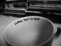Coffee, Tea or Me