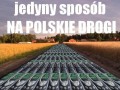 Jedyny sposób na polskie drogi