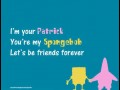 Spongebob and Patrick