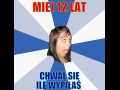 Miej 12 lat