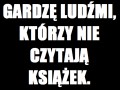 Nie czytasz, gardzę Tobą