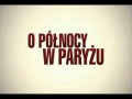 O północy w Paryżu - Midnight in Paris
