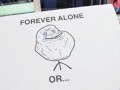 Forever alone