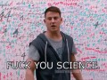 Fuck you science