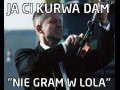 Ja ci kurwa dam