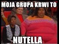 Grupa krwi to nutella