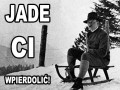 Adolf jedzie do ciebie