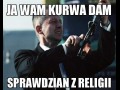 Ja ci kurwa dam