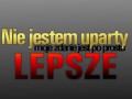 Nie jestem uparty