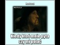 Kiedy ktoś mnie pyta czy mi polać