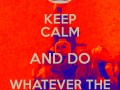 Keep calm