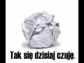 Tak sie dzisiaj czuje