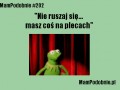 Nie ruszaj sie 