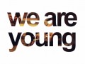 We are youngg