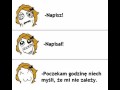 Ehh, dziewczyny... :)