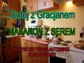 Gracjan Roztocki Gotuj z Gracjanem - Makaron z serem