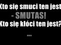 Kto się kłóci ten jest