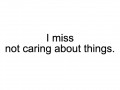 I miss