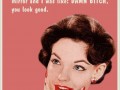 Damn bitch u look good