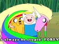 Stupid forever