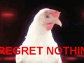 I regret nothing
