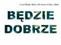 Będzie dobrze