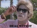 Deal with it