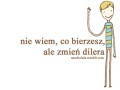 Nie wiem co bierzesz