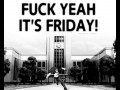 Fuck yeah it39s friday