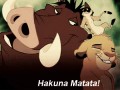 Hakuna matata