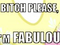I39m fabulous