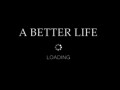 A better life
