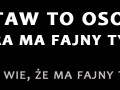 Masz fajny tyłek