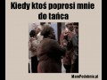 Kiedy ktoś poprosi mnie do tańca