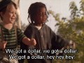 We got a dollar