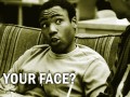 Your face